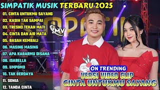 Download lagu CINTA UNTUKMU SAYANG - KASIH TAK SAMPAI || SIMPATIK MUSIK FUL ALBUM TERBARU 2025 || ON TRENDING mp3 Download lagu CINTA UNTUKMU SAYANG - KASIH TAK SAMPAI || SIMPATIK MUSIK FUL ALBUM TERBARU 2025 || ON TRENDING mp3