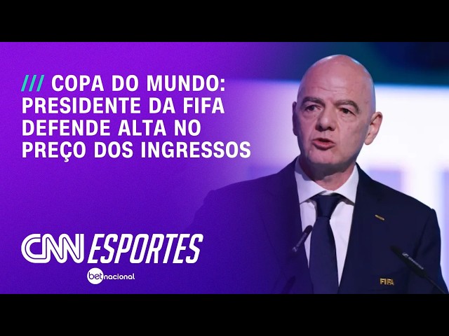 Infantino justifica preços dos ingressos da Copa do Mundo e cita alta demanda | CNN PRIME TIME