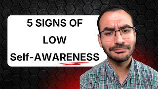 5 Signs Someone Lacks Self-Awareness