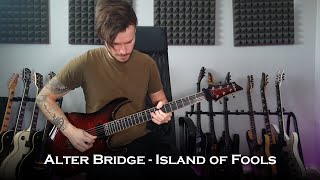 Alter Bridge - Island of Fools (Guitar Cover + All Solos / One Take)