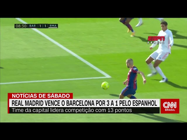 Real Madrid vence o Barcelona por 3 a 1 pelo espanhol | CNN Brasil