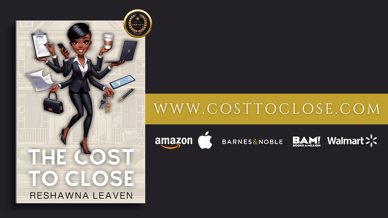 The Cost to Close by ReShawna Leaven