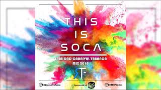 This Is Soca - Trinidad Carnival Tabanca Mix 2018 By DJ TFR