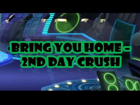 Bring You Home – 2nd Day Crush