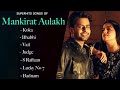 Mankirt Aulakh-(Top 7 Audio Songs)