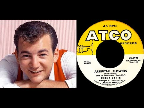 Bobby Darin - Artificial Flowers, 1961