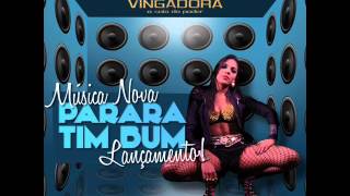 Vingadora - Pararara Tibum ♫♪
