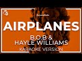 Bob & Hayley Williams - Airplanes  ( INSTRUMENTAL KARAOKE )