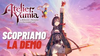 Atelier Yumia: The Alchemist of Memories &amp; the Envisioned Land - SCOPRIAMO LA DEMO! [LIVE ITA]