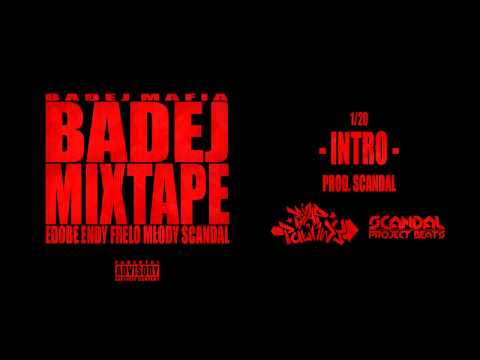 01. Intro (prod. Scandal) (Badej Mafia - Badej Mixtape)