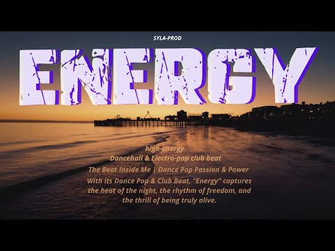 SYLA – Energy | high-energy Dancehall & Electro-pop | Feel the Rhythm, Feel the Energy (Lyric video)