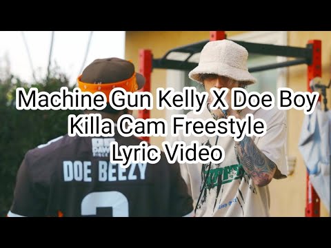Machine Gun Kelly X Doe Boy - Killa Cam Freestyle (Lyric Video)