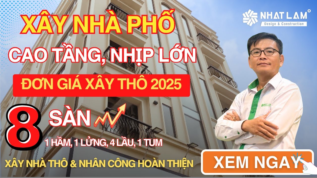 Đơn Giá Xây Dựng Phần Thô Nhà Phố Cao Tầng & Nhịp Lớn