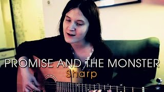 Promise And The Monster - Sharp (Acoustic session by ILOVESWEDEN.NET)
