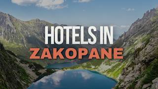9 Best Hotels in Zakopane | Where to Stay in Zakopane 🇵🇱