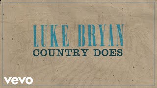 Luke Bryan Country Does