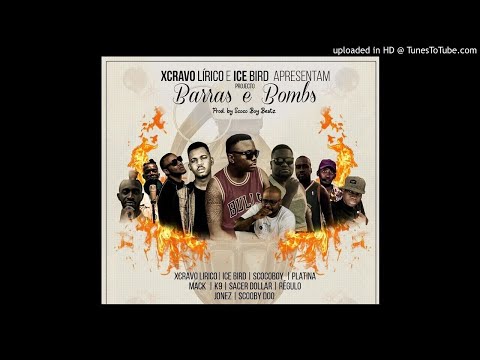 Xcravo Lirico & Ice Bird Feat. Mack, Sacer Dollar, Platina, K9, Regulo, Jones, Scooby Doo & Scoco Bo