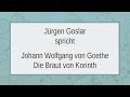 Johann Wolfgang Goethe „Die Braut von Korinth ...
