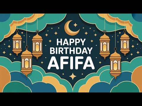 Afifa Birthday Song - Nasheed - Happy