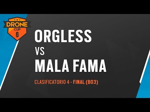 R6 DRONE CUP - Clasificatorio 4 - Final (BO3) Partido 2 - Orgless vs Mala Fama #R6DroneCup