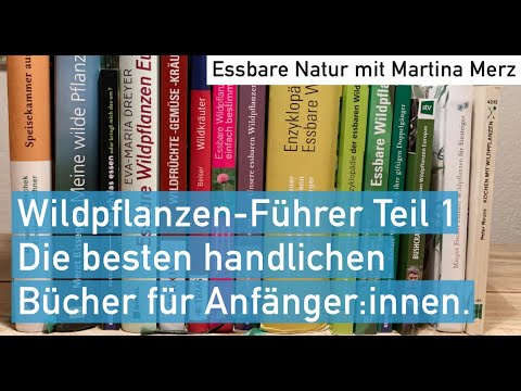 Die 3 besten handlichen Bestimmungs-Bücher Essbare Pflanzen für Anfänger:innen
