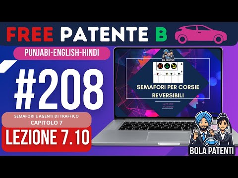 FREE PATENTE B IN PUNJABI | LESSON 7.10 | SEMAFORI PER CORSIE REVERSIBILI | BOLA PATENTI