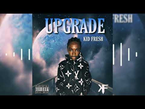 kidfresh - UPGRADE (Official Audio)