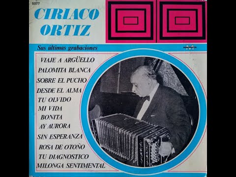 Ciriaco Ortíz - Sus últimas grabaciones