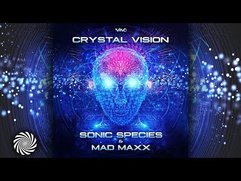 Sonic Species & Mad Maxx - Crystal Vision