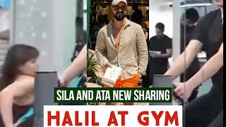 Sila Turkoglu and Ata Yildiz New Sharing from Gym !Halil Ibrahim Ceyhan New Sharing