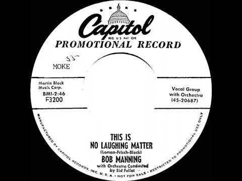 1955 Bob Manning - This Is No Laughing Matter