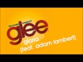Glee - Gloria ( feat. Adam Lambert ) 