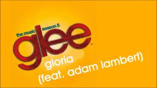 Glee - Gloria ( feat. Adam Lambert )