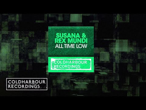 Susana & Rex Mundi - All Time Low | Original Mix