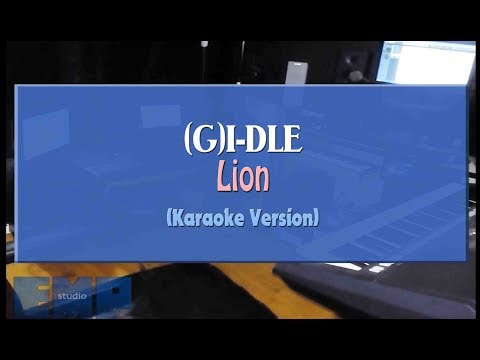 (G)I-DLE - Lion (KARAOKE VERSION)