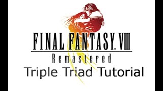 Final Fantasy VIII Remastered ⚔️ Triple Triad Tutorial
