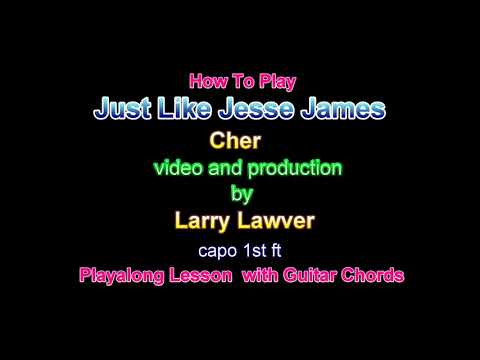 Just like jesse james - Cher
