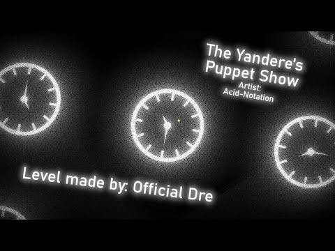 The Yandere's Puppet Show | Acid-Notation (Project Arrhythmia level made by Official Dre)