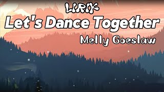Download lagu Let's Dance Together - Melly Goeslaw || LIRIK mp3