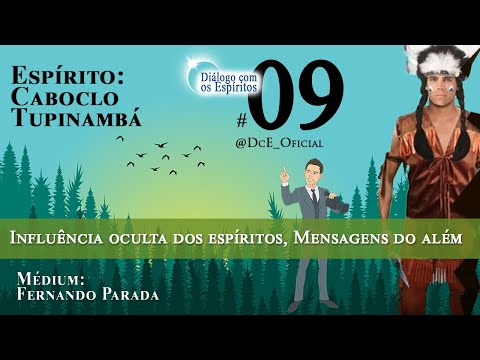 DcE 009 Vida além túmulo  evolução, Mundo espiritual, Caboclo Tupinambá, Jurema e Aruanda, Esperanto