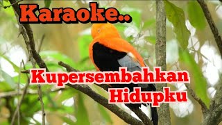 Download lagu Kupersembahkan Hidupku .. KARAOKE mp3