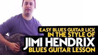 Easy Blues Guitar Lick in the Style of Jimi Hendrix - Blues Guitar Lesson