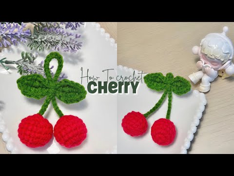 How To Crochet Cherry | Cherry Amigurumi