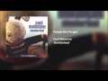 Paul Melancon - Forget the Forget