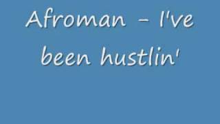 Afroman - I&#39;ve been Hustlin&#39;