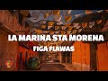 Figa Flawas - LA MARINA STA MORENA (Lletra / Letra)