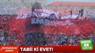 Tabii ki Evet (Yeni Referandum Şarkısı) 10.02.2017