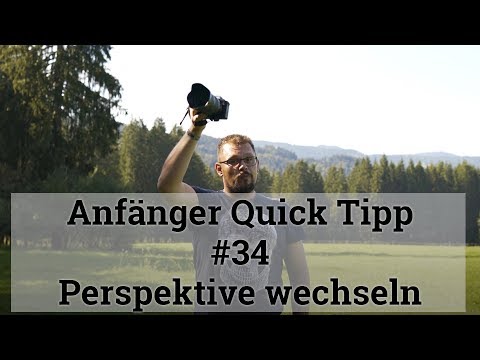 Anfänger Quick Tipp #34 :Perspktive wechseln