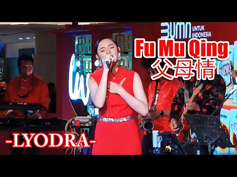 LYODRA - FU MU QING | Imlek Celebration 2022