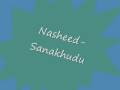 Sanakhudu (Beautifull Nasheed) 